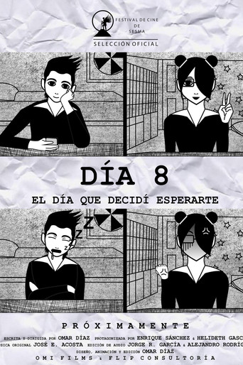 Movie poster for Día 8: El Día que Decidí Esperarte (2021)