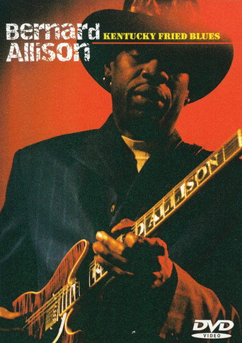 Movie poster for Bernard Allison: Kentucky Fried Blues (2003)