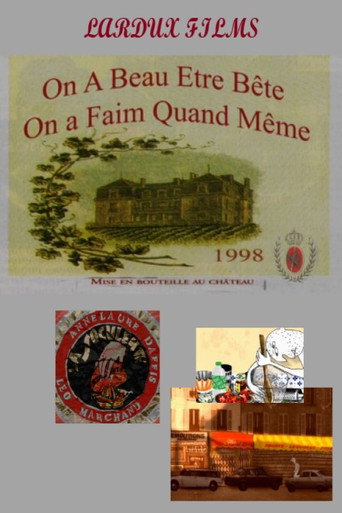 Movie poster for On a beau être bête, on a faim quand même (2001)
