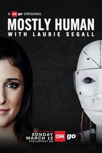 Series poster for Mostly Human with Laurie Segall (2017)
