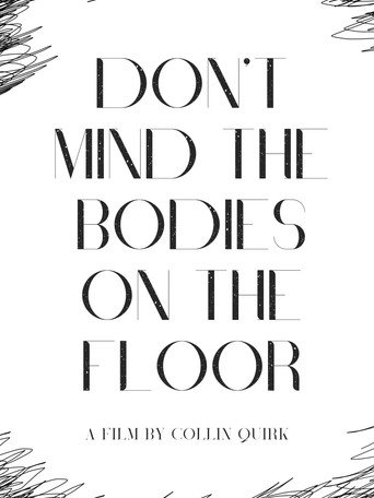 Movie poster for Don't Mind the Bodies on the Floor (2025)