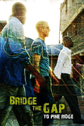 Movie poster for Bridge the Gap to Pine Ridge (2013)