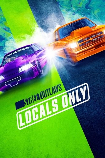 Street Outlaws: Locals Only poster