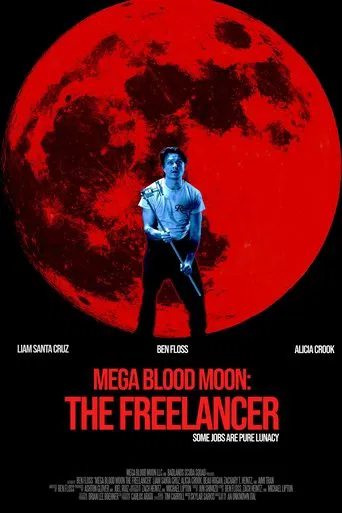 Movie poster for Mega Blood Moon: The Freelancer (2025)