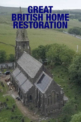 Series poster for Great British Home Restoration (2021)