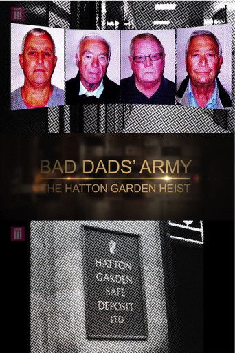 Bad Dads' Army: The Hatton Garden Heist poster