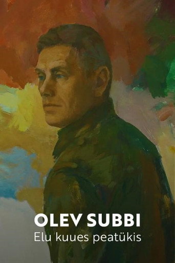Movie poster for Olev Subbi. Elu kuues peatükis (2021)