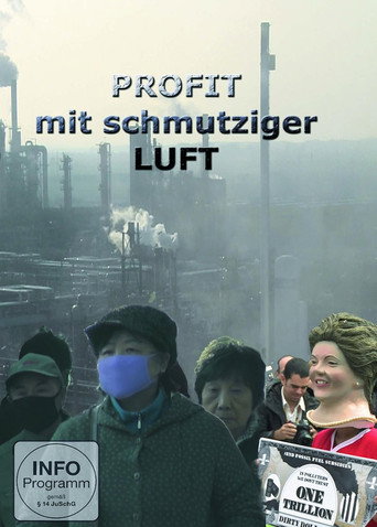 Movie poster for Profit mit schmutziger Luft (2013)