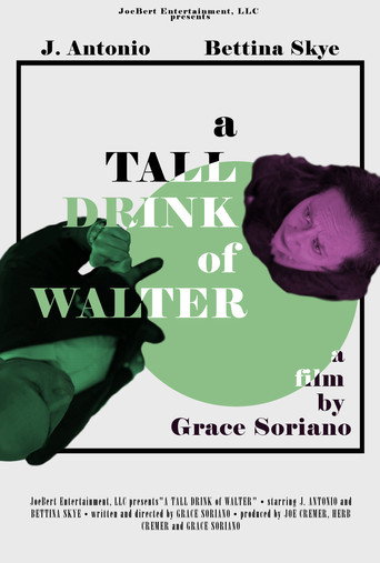 Movie poster for A Tall Drink of Walter (2018)