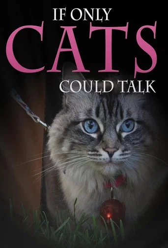 Movie poster for If Only Cats Could Talk (2012)