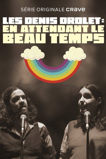 Series poster for Les Denis Drolet - En attendant le beau temps (2020)