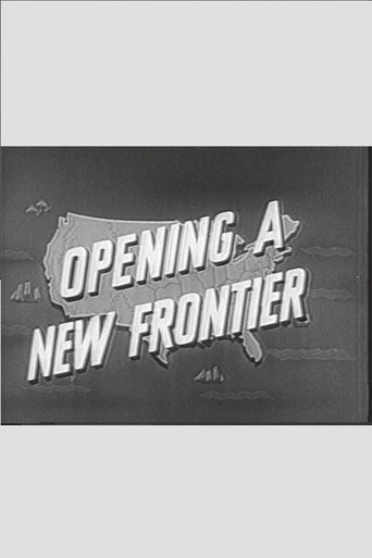 Movie poster for Opening a New Frontier (1955)