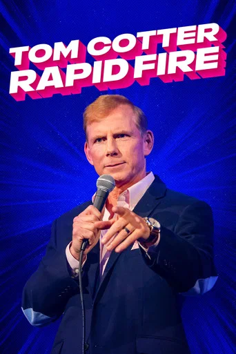 Movie poster for Tom Cotter: Rapid Fire (2024)