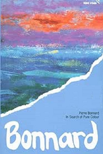 Movie poster for In Search of Pure Colour: Pierre Bonnard 1867-1947 (1984)