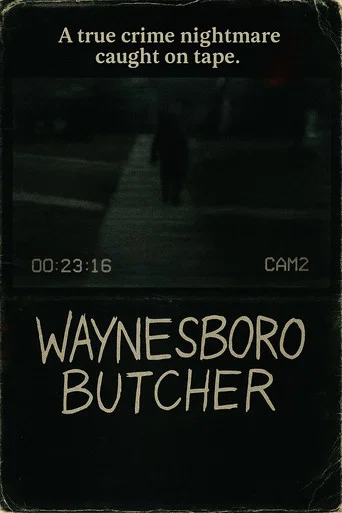 Movie poster for The Waynesboro Butcher