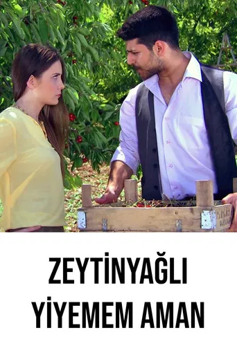 Zeytinyağlı Yiyemem Aman poster