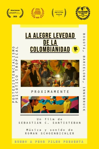 Movie poster for La alegre levedad de la colombianidad