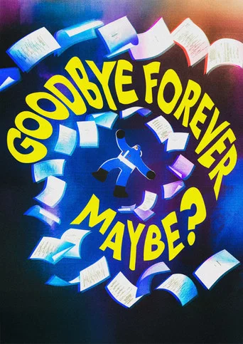 Movie poster for Goodbye Forever Maybe? (2024)