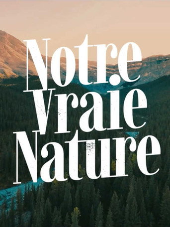 Notre vraie nature poster