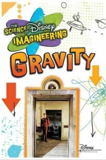 Movie poster for The Science of Disney Imagineering: Gravity (2009)