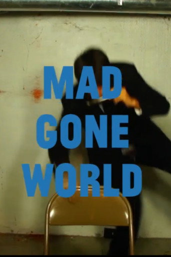 Movie poster for Mad Gone World (2013)