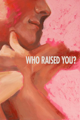 Movie poster for Who Raised You? (2025)