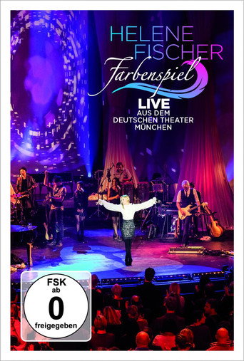 Movie poster for Helene Fischer - Farbenspiel Live aus München (2013)