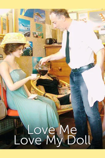 Movie poster for Love Me, Love My Doll (2007)