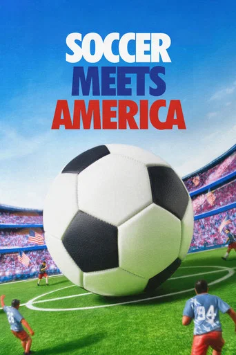 Series poster for Soccer Meets America (2026)