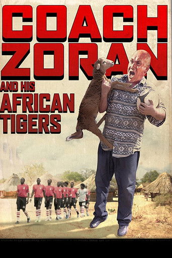 Coach Zoran and His African Tigers poster