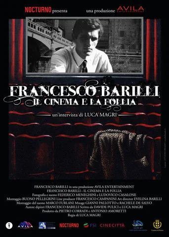 Movie poster for Francesco Barilli - Il cinema e la follia (2026)