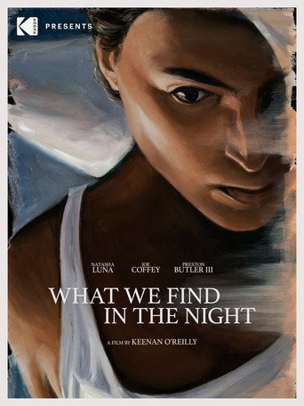 Movie poster for What We Find in the Night (2020)