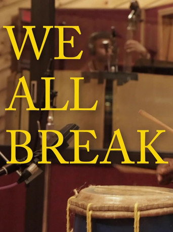 Movie poster for We All Break (2021)