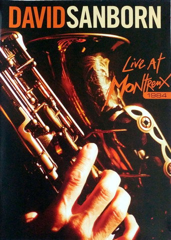 Movie poster for David Sanborn: Live at Montreux 1984 (1984)