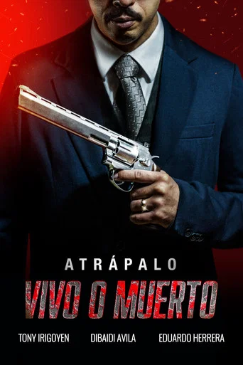 Movie poster for Atrápalo vivo o muerto (2019)