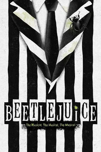 Movie poster for Beetlejuice The Musical. The Musical. The Musical. (2018)