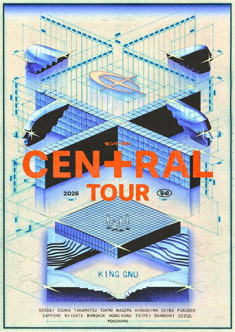 Movie poster for King Gnu CEN＋RAL Tour 2026 (2026)