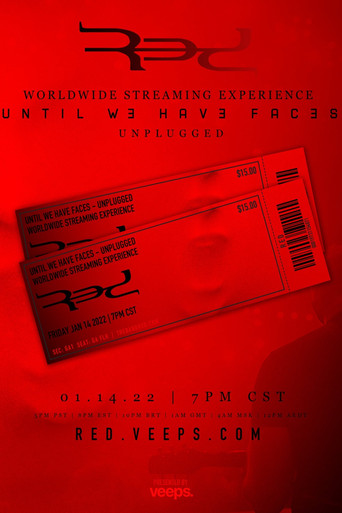 Movie poster for Red - Until We Haves Faces  - Unplugged (2022)