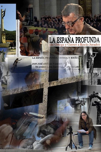 Movie poster for La España Profunda (de Ortega y Gasset a Rocío Jurado) (2018)