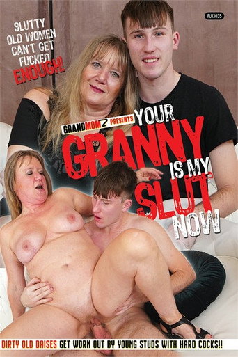Movie poster for Your Granny Is My Slut Now (2022)