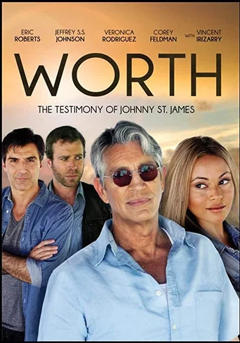 Movie poster for Worth: The Testimony of Johnny St. James (2012)