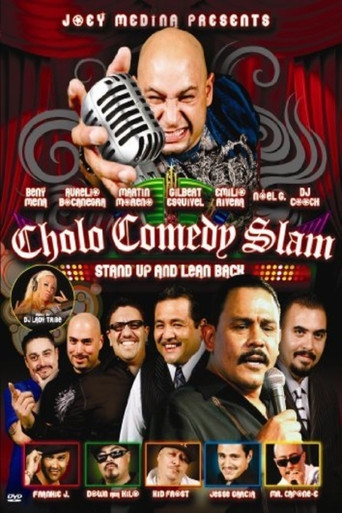 Movie poster for Cholo Comedy Slam: Stand Up and Lean Back (2010)