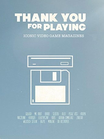 Movie poster for Thank You for Playing: Iconic Video Game Magazines (2015)
