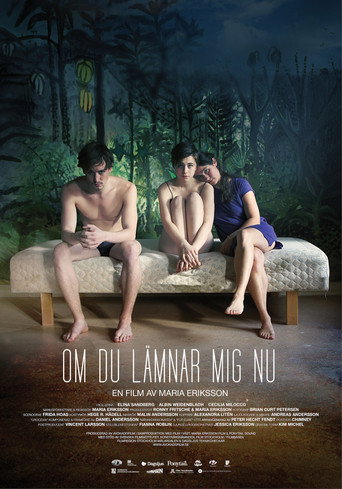 Movie poster for If You Leave Me Now (2014)