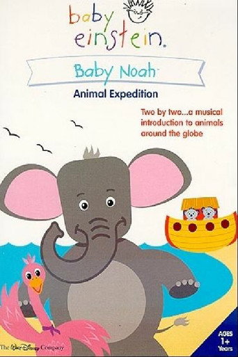 Movie poster for Baby Einstein: Baby Noah - Animal Expedition (2004)