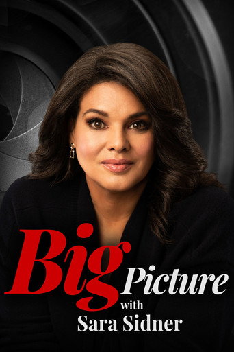 Series poster for Big Picture with Sara Sidner (2022)