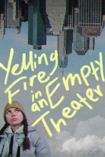 Movie poster for Yelling Fire in an Empty Theater (2021)