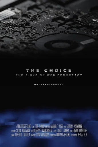 Movie poster for The Choice - The Risks of Web Democracy (2018)