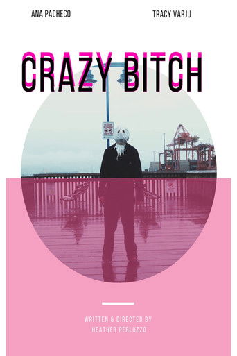 Crazy Bitch poster