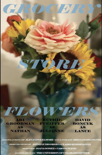 Movie poster for Grocery Store Flowers (2023)